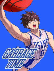 Garbage Time - Garbage Time